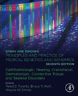 Emery and Rimoins Principles and Practice of Medical Genetics and Genomics: Ophthalmologic, Hearing, Craniofacial, Dermatologic, Connective Tissue, and Skeletal Disorders