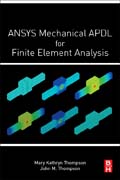 ANSYS Mechanical APDL for Finite Element Analysis