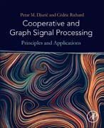 Cooperative and Graph Signal Processing: Principles and Applications