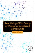 Reactivity of P-H Group for Phosphorus Based Compounds