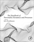 The Handbook of Personality Dynamics and Processes