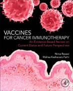 Vaccines for Cancer Immunotherapy: A Comprehensive Evidence-based Review on Current Status and Future Perspectives