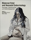 Maternal-Fetal and Neonatal Endocrinology: Physiology, Pathophysiology, and Clinical Management