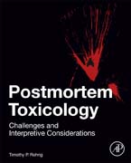 Postmortem Toxicology: Challenges and Interpretive Considerations