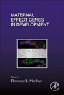 Maternal Effect Genes in Development