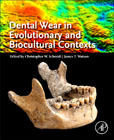 Dental Wear in Evolutionary and Biocultural Contexts