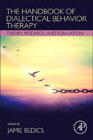 The Handbook of Dialectical Behavior Therapy: Theory, Research, and Evaluation