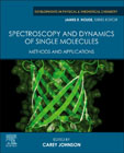 Spectroscopy and Dynamics of Single Molecules: Methods and Applications