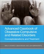 Advanced Casebook of Obsessive-Compulsive and Related Disorders: Conceptualizations and Treatment