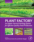 Plant Factory: An Indoor Vertical Farming System for Efficient Quality Food Production