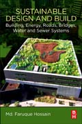 Sustainable Design and Build: Building, Energy, Roads, Bridges, Water and Sewer Systems