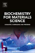 Biochemistry for Materials Science: Catalysts, Complexes and Proteins