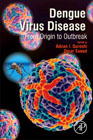 Dengue Virus Disease: From Origin to Outbreak