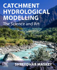 Catchment Hydrological Modelling: The Science and Art