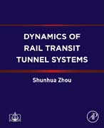 Dynamics of Rail Transit Tunnel Systems