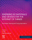 Emerging 2D Materials and Devices for the Internet of Things: Information, Sensing and Energy Applications