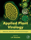 Applied Plant Virology: Advances, Detection, and Antiviral Strategies