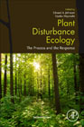 Plant Disturbance Ecology: The Process and the Response