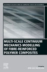 Continuum Mechanics Modelling of Fibre-Reinforced Polymer Composites