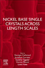 Nickel Base Single Crystals Across Length Scales