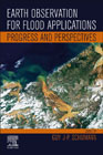 Earth Observation for Flood Applications: Progress and Perspectives