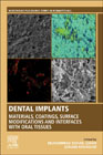 Dental Implants: Materials, Coatings, Surface Modifications and Interfaces with Oral Tissues