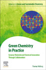 Green Chemistry in Practice: Greener Material and Chemical Innovation Through Collaboration