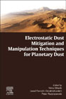 Electrostatic Dust Mitigation and Manipulation Techniques for Planetary Dust