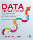 Data Stewardship: An Actionable Guide to Effective Data Management and Data Governance