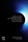 Vibration Fatigue by Spectral Methods: From Structural Dynamics to Fatigue Damage - Theory and Experiments