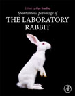 Spontaneous Pathology of the Laboratory Rabbit