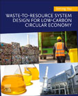 Waste-to-Resource System Design for Low-Carbon Circular Economy