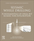 Seismic While Drilling: Fundamentals of Drill-Bit Seismic for Exploration