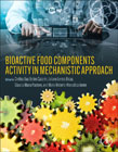 Bioactive Food Components Activity in Mechanistic Approach