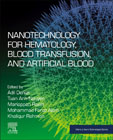 Nanotechnology for Hematology, Blood Transfusion, and Artificial Blood