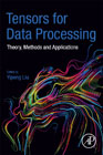 Tensors for Data Processing: Theory, Methods, and Applications