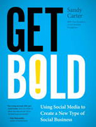 Get bold: using social media to create a new type of social business