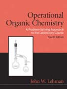 Operational organic chemistry: a problem-solving approach to the laboratory course