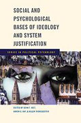 Social and psychological bases of ideology and system justification