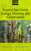 Tropical rain forest ecology, diversity, and conservation