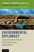 Environmental Diplomacy: Negotiating More Effective Global Agreements