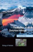 The biology of disturbed habitats