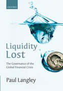 Liquidity Lost: The Governance of the Global Financial Crisis