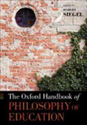 The Oxford handbook of philosophy of education