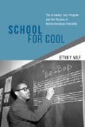 School of Cool - The Academic Jazz Program and the  Paradox of Institutionalized Creativity