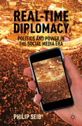 Real-time diplomacy: politics and power in the social media era