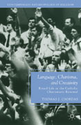 Language, charisma, and creativity: ritual life in the Catholic charismatic renewal