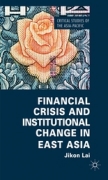 Financial crisis and institutional change in EastAsia