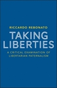 Taking liberties: a critical examination of libertarian paternalism