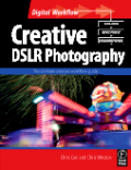 Creative DSLR photography: the ultimate creative workflow guide